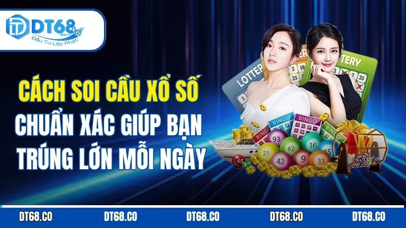 cach-soi-cau-xo-so-chuan-xac-giup-ban-trung-lon-moi-ngay